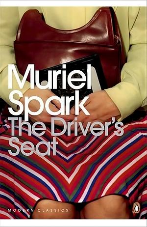 The Driver's Seat by Muriel Spark