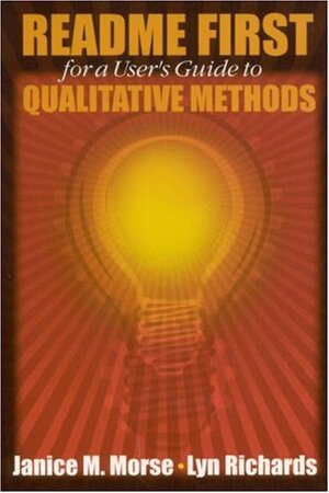 Readme First for a User's Guide to Qualitative Methods With CDROM by Janice M. Morse