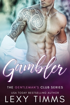 Gambler by Lexy Timms