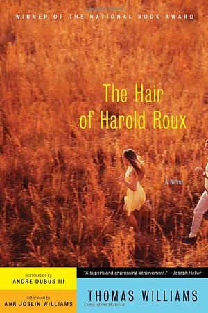 The Hair of Harold Roux by Thomas Williams