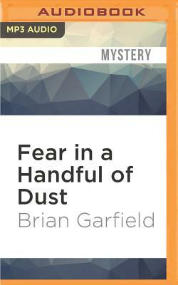 Fear in a Handful of Dust by Brian Garfield
