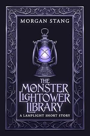 The Monster of Lightower Library by Morgan Stang