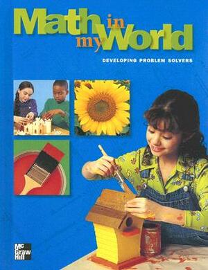 Math in My World: Developing Problem Solvers by Kenneth W. Jones, Douglas H. Clements, Lois Gordon Moseley