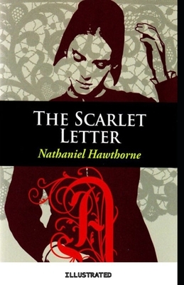 The Scarlet Letter Illustrated by Nathaniel Hawthorne