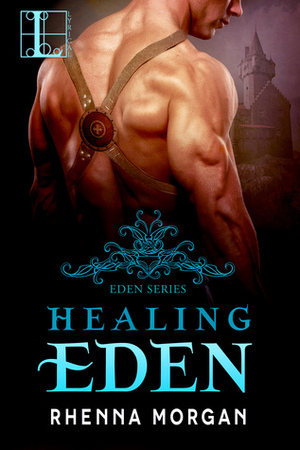 Healing Eden by Rhenna Morgan