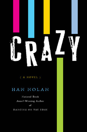 Crazy by Han Nolan