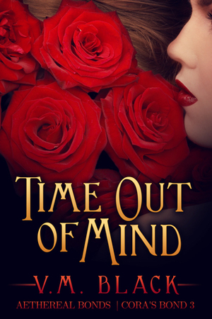 Time Out of Mind by V.M. Black