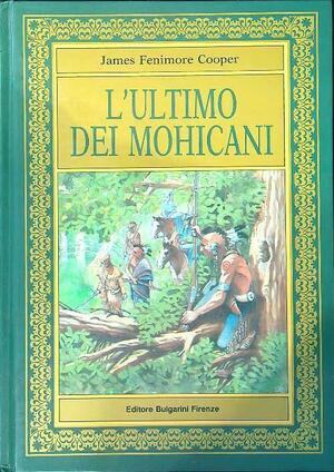 L'ultimo dei Mohicani by James Fenimore Cooper