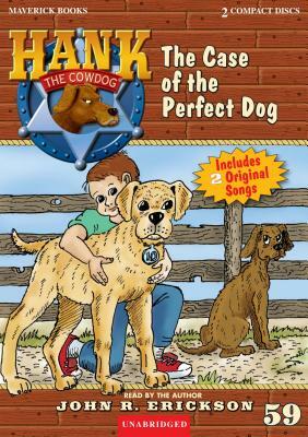 The Case of the Perfect Dog by John R. Erickson