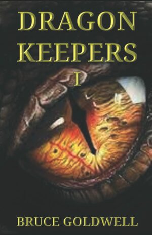 Dragon Keepers: Honor of the Tome by Bruce Goldwell