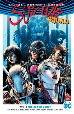 Suicide Squad Vol. 1: The Black Vault by Rob Williams, Rob Williams