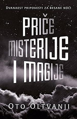 Priče misterije i magije by Oto Oltvanji