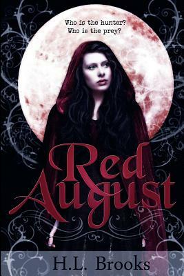 Red August by H. L. Brooks