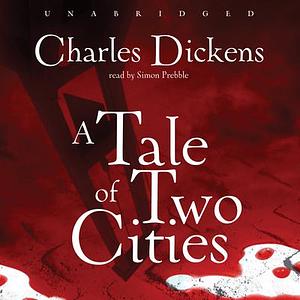 A Tale of Two Cities by Charles Dickens