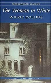 The Woman in White by Wilkie Collins