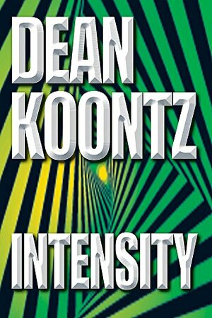 Intensity by Dean Koontz