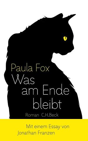 Was am Ende bleibt by Paula Fox