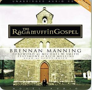 The Ragamuffin Gospel by Brennan Manning
