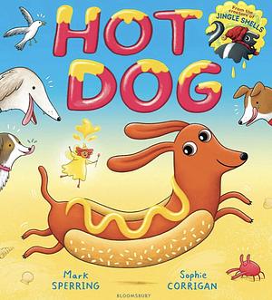 Hot Dog by Mark Sperring