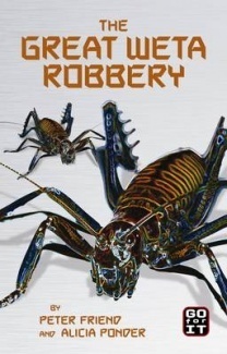 The Great Weta Robbery by A.J. Ponder, Peter Friend
