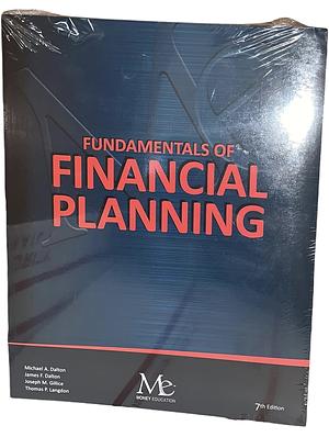 Fundamentals of Financial Planning by Michael A. Dalton