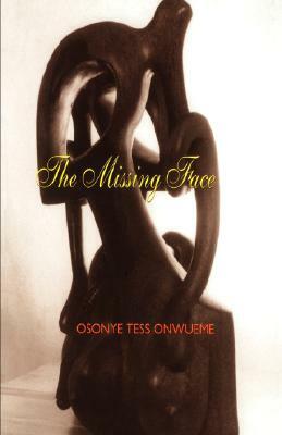 The Missing Face by Osonye Tess Onwueme