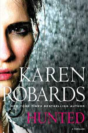 Hunted by Karen Robards