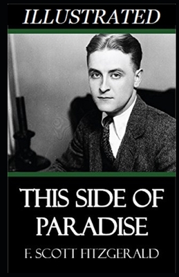 This Side of Paradise Illustrated by F. Scott Fitzgerald