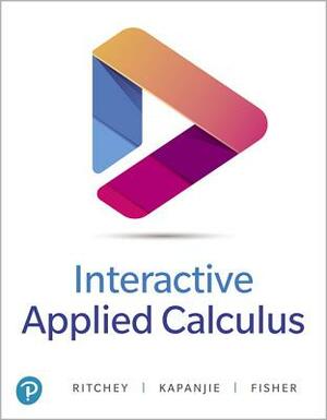 Interactive Applied Calculus Student Access Kit by Darin Kapanjie, Katharine Fisher, Nathan Ritchey