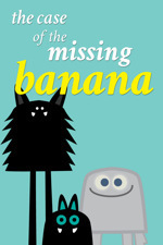 The Case of the Missing Banana by Matthew Ryan