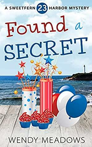 Found a Secret by Wendy Meadows