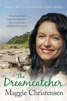 The Dreamcatcher by Maggie Christensen