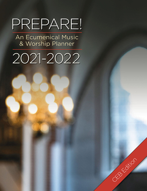 Prepare! 2021-2022 Ceb Edition: An Ecumenical Music & Worship Planner by Mary Scifres, David L. Bone