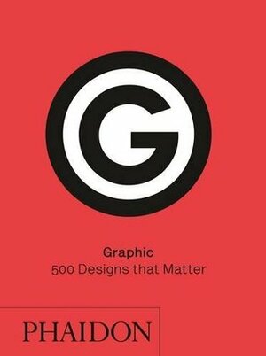 Graphic: 500 Designs that Matter by Phaidon Press
