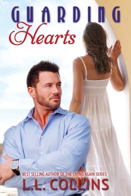 Guarding Hearts by L. L. Collins