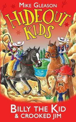 Billy the Kid & Crooked Jim: Book 6 by Mike Gleason