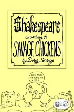 Shakespeare According to Savage Chickens by Doug Savage