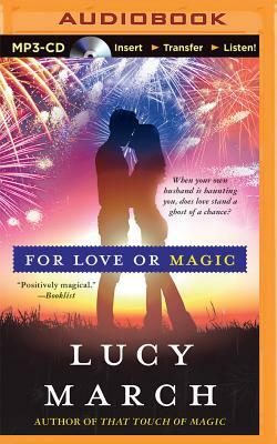 For Love or Magic by Lucy March