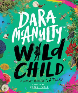 Wild Child: A Journey Through Nature by Dara McAnulty