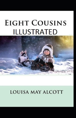 Eight Cousins by Louisa May Alcott