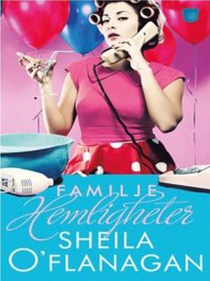 Familjehemligheter by Sheila O'Flanagan