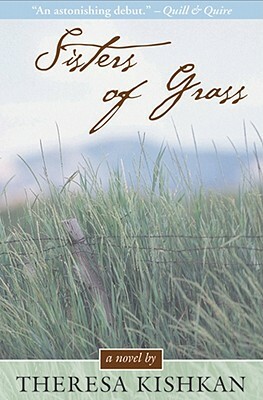 Sisters of Grass by Theresa Kishkan