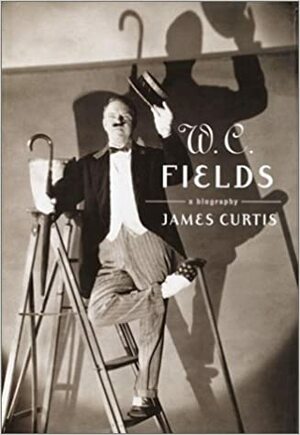 W.C. Fields by James Curtis