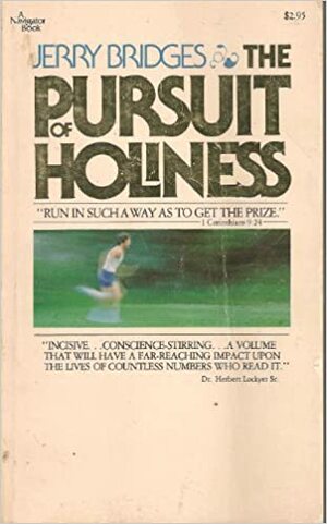 The Pursuit of Holiness by Jerry Bridges