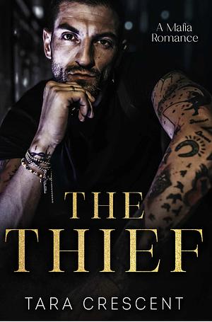 The Thief by Tara Crescent