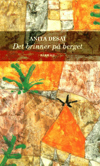 Det brinner på berget by Anita Desai