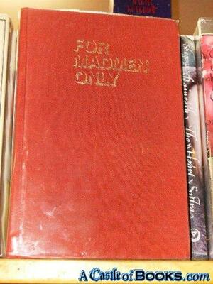 For madmen only: Price of admission: your mind by Osho, Ma Prem Maneesha