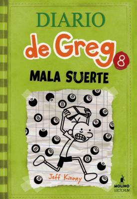 Diario de Greg 8: Mala Suerte by Jeff Kinney