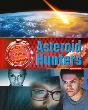 Asteroid Hunters by Ruth Owen