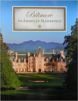 A Guide to Biltmore Estate by Rachel Carley